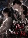 Bạn Thân Có Thai Với Chồng Tôi