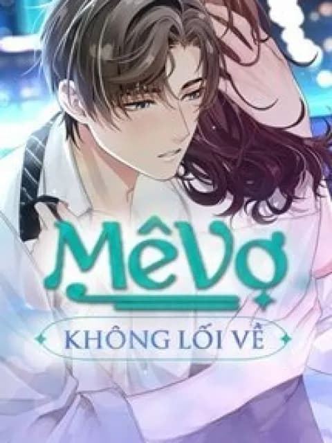 Mê Vợ Không Lối Về
