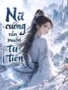Nữ cường vẫn thích tu tiên
