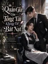 Quản Gia Của Tổng Tài Không Dễ Bắt Nạt