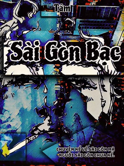 Sài Gòn Bạc (Tiểu Thuyết Ngắn)