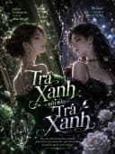Trà Xanh Đối Đầu Trà Xanh