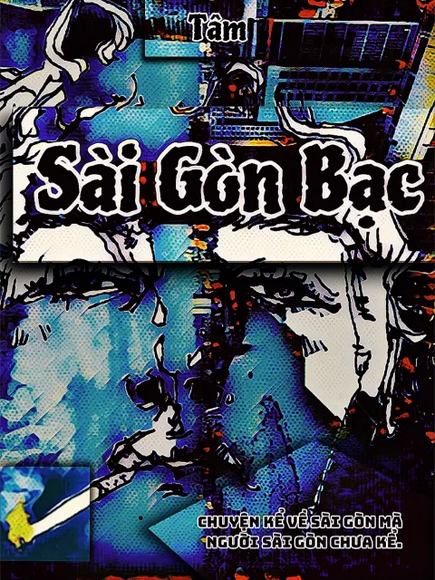 Sài Gòn Bạc (Tiểu Thuyết Ngắn)